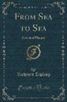 Rudyard Kipling - From Sea to Sea: Letters of Marque (Classic Reprint)