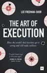 Lee Freeman-Shor - Art of Execution