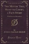 Frederic Courtland Penfield - The Motor That, Went to Court, a Fact-Story