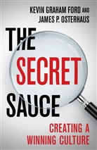 Kevin Graha Ford, Kevin Graham Ford, Kevin Graham Osterhaus Ford, James P Osterhaus, James P. Osterhaus, Jim P. Osterhaus - Secret Sauce