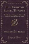 William Makepeace Thackeray - The History of Samuel Titmarsh