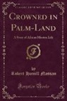 Robert Hamill Nassau - Crowned in Palm-Land