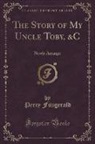 Percy Fitzgerald - The Story of My Uncle Toby, &C