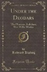 Rudyard Kipling - Under the Deodars