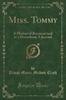 Dinah Maria Mulock Craik - Miss. Tommy