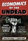 Glen Dow Whitman, Glenn Dow Whitman, James Dow, Dow James, Glen Whitman - Economics of the Undead
