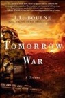 J L Bourne, J. L. Bourne - Tomorrow War