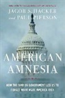 Jacob S. Hacker, Jacob S./ Pierson Hacker, Paul Pierson - American Amnesia