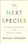 Michael Tennesen - The Next Species
