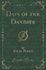 Fanny Burney, Frances Burney - Days of the Dandies (Classic Reprint)