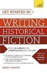 Emma Darwin - Get Started in Writing Historical Fiction