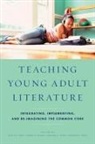 Judith A. Kaplan Hayn, Judith A Hayn, Judith A. Hayn, Hayn Judith A., Jeffrey S. Kaplan, Kaplan Jeffrey S.... - Teaching Young Adult Literature