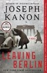 Joseph Kanon - Leaving Berlin