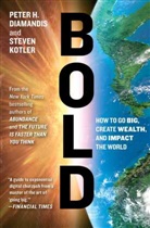 Peter H. Diamandis, Peter H./ Kotler Diamandis, Diamandis Peter H., Steven Kotler, Kotler Steven - Bold