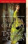 Philippa Gregory - The Taming of the Queen