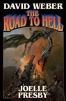 Joelle Presby, David Weber, David/ Presby Weber - The Road to Hell