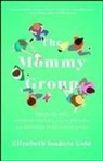Elizabeth Gold, Elizabeth Isadora Gold - The Mommy Group