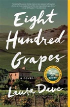 Laura Dave - Eight Hundred Grapes