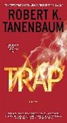 Robert K Tanenbaum, Robert K. Tanenbaum - Trap