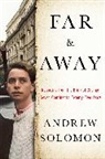 Andrew Solomon - Far and Away
