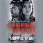 Robert Galbraith - Career of Evil (Hörbuch)