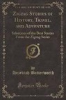 Hezekiah Butterworth - Zigzag Stories of History, Travel, and Adventure