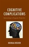 Rescher, Nicholas Rescher - Cognitive Complications