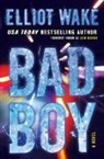 Leah Raeder, Elliot Wake - Bad Boy