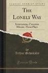 Arthur Schnitzler - The Lonely Way