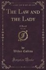 Wilkie Collins - The Law and the Lady, Vol. 3 of 3