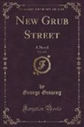 George Gissing - New Grub Street, Vol. 2 of 3