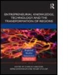 Charlie (Joenkoeping International Busin Karlsson, Charlie Johansson Karlsson, Borje Johansson, Börje Johansson, Charlie Karlsson, Roger Stough - Entrepreneurial Knowledge, Technology and the Transformation of Region