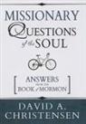 David Christensen - Missionary Questions of the Soul