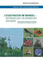 Dirk Bönsel, Thomas Gregor, Andreas Malten, Christina Müller, Indra Starke-Ottich, Georg Zizka - Stadtnatur im Wandel - Artenvielfalt in Frankfurt am Main