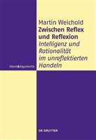 Martin Weichold - Zwischen Reflex und Reflexion