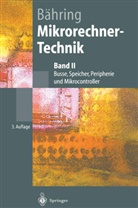 Helmut Bähring - Mikrorechner-Technik. Bd.2