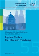 Schewa Mandel, Manuel Rutishauser, Eva Seiler Schiedt - Digitale Medien für Lehre und Forschung
