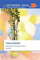 Irene Wiktor - FREI(e)RÄUME