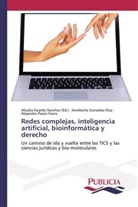 Humbert Gonzalez-Diaz, Humberto Gonzalez-Diaz, Alejandro Pazos Sierra, Aliusk Duardo-Sanchez, Aliuska Duardo-Sanchez - Redes complejas, inteligencia artificial, bioinformática y derecho