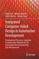 Wilhel Dietrich, Wilhelm Dietrich, Anton Gfrerrer, Anton et a Gfrerrer, Mario Hirz, Johann Lang... - Integrated Computer-Aided Design in Automotive Development