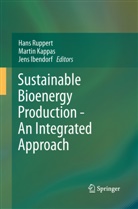 Jens Ibendorf, Marti Kappas, Martin Kappas, Hans Ruppert - Sustainable Bioenergy Production - An Integrated Approach