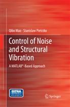 Qib Mao, Qibo Mao, Stanislaw Pietrzko, Mao Qibo - Control of Noise and Structural Vibration