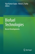 G Tuohy, G Tuohy, Vijai K. Gupta, Vijai Kumar Gupta, Vija Kumar Gupta, Vijai Kumar Gupta... - Biofuel Technologies