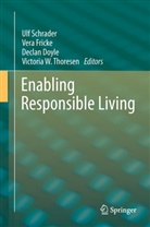 Declan Doyle, Declan Doyle et al, Ver Fricke, Vera Fricke, Ulf Schrader, Victoria W. Thoresen - Enabling Responsible Living