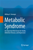 Akhlaq A Farooqui, Akhlaq A. Farooqui - Metabolic Syndrome