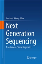 Lee-Ju C Wong, Lee-Jun C Wong, Lee-Jun C. Wong - Next Generation Sequencing