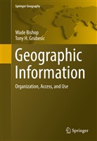 Wad Bishop, Wade Bishop, Tony Grubesic, Tony H Grubesic, Tony H. Grubesic - Geographic Information