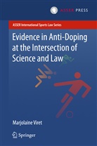 Marjolaine Viret - Evidence in Anti-Doping at the Intersection of Science & Law