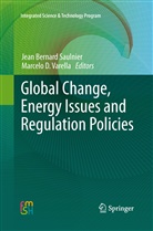 Jea Bernard Saulnier, Jean Bernard Saulnier, D Varella, D Varella, Jean Bernard Saulnier, Marcelo D. Varella... - Global Change, Energy Issues and Regulation Policies