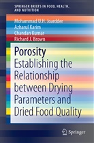 Richard J. Brown, Mohammad U Joardder, Mohammad U H Joardder, Mohammad U. H. Joardder, Mohammad U.H. Joardder, Azharu Karim... - Porosity